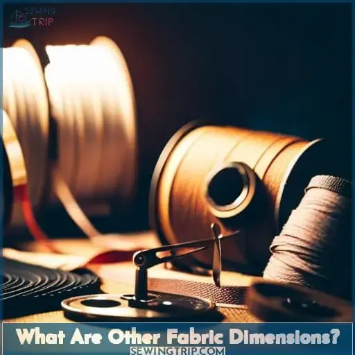 What Are Other Fabric Dimensions?