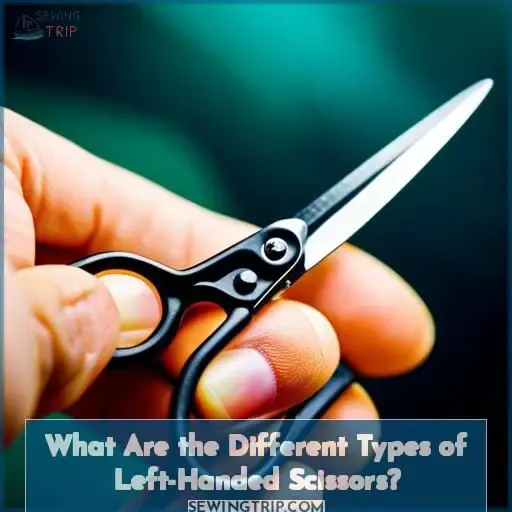 What Are the Different Types of Left-Handed Scissors?