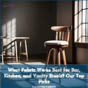 what is the best fabric for stools