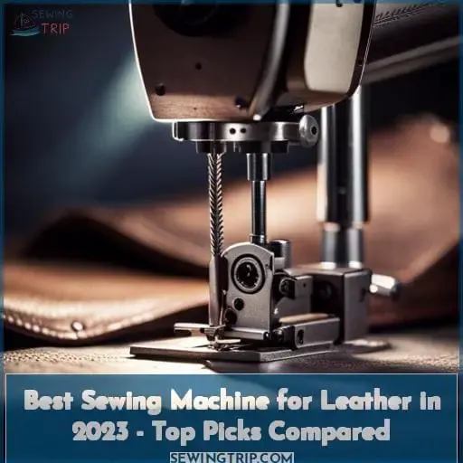 what is the best sewing machine for leather