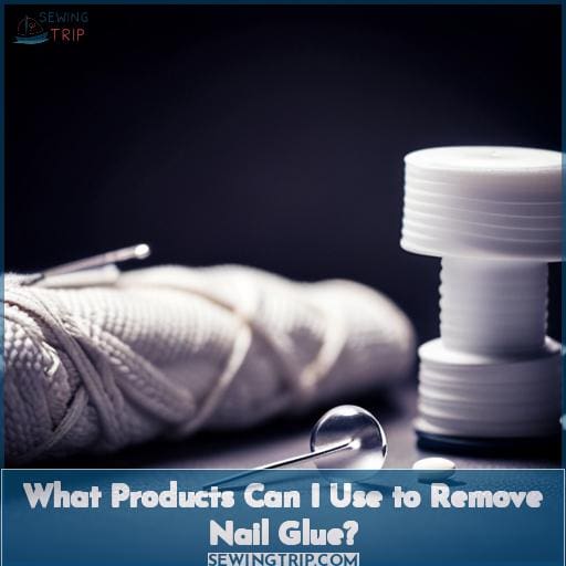 What Products Can I Use to Remove Nail Glue? What Products Can I Use to Remove Nail Glue?