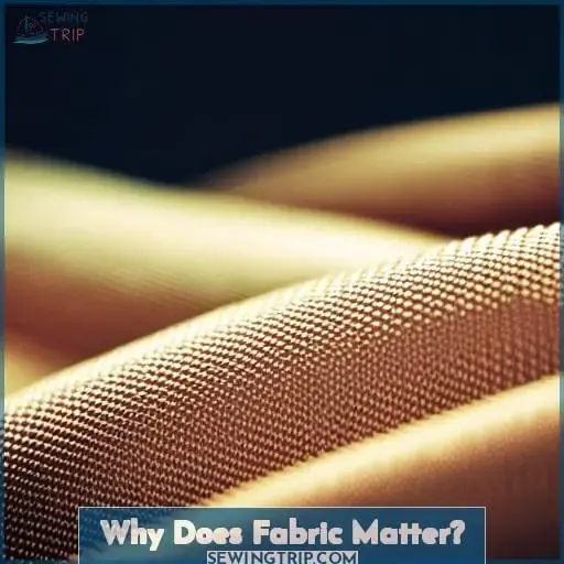 Why Does Fabric Matter?