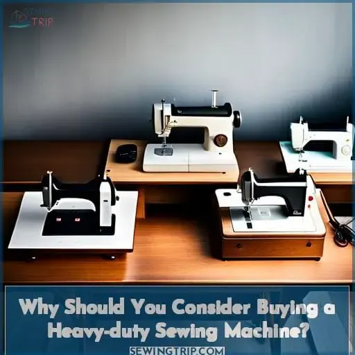 Why Should You Consider Buying a Heavy-duty Sewing Machine