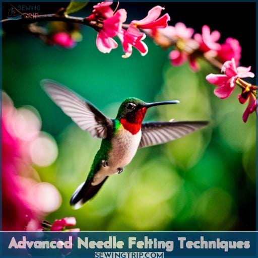 Advanced Needle Felting Techniques