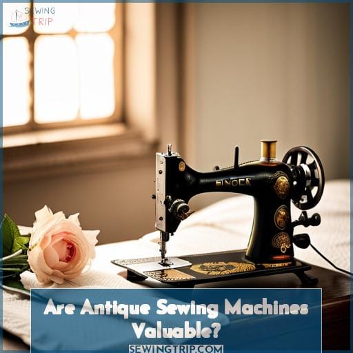 Are Antique Sewing Machines Valuable