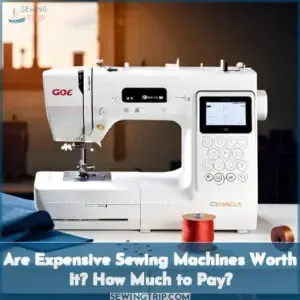 are expensive sewing machines worth it