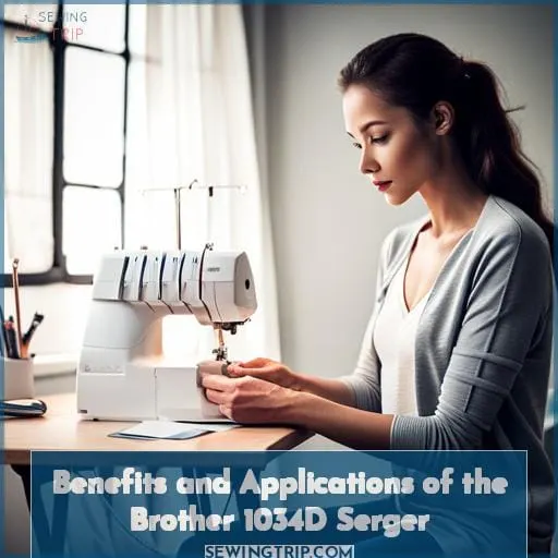 Benefits and Applications of the Brother 1034D Serger