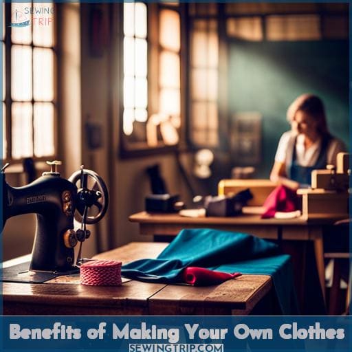 Benefits of Making Your Own Clothes