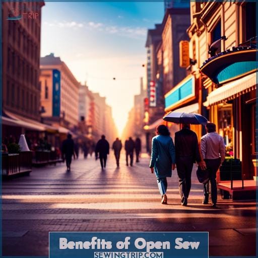 Benefits of Open Sew