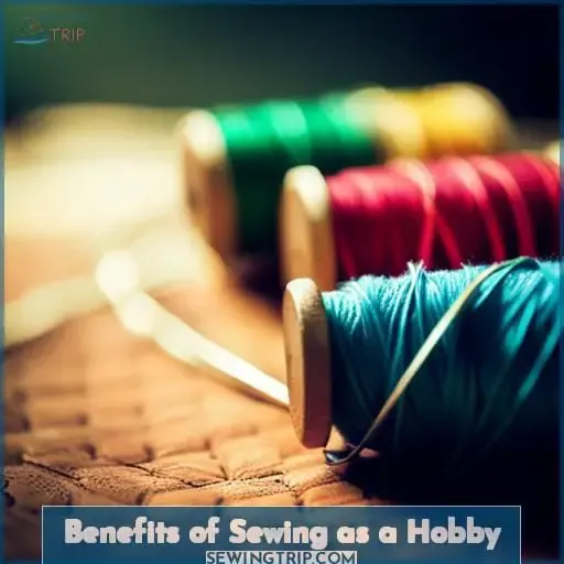 Benefits of Sewing as a Hobby