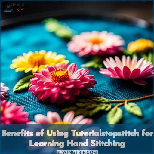 Benefits of Using Tutorialstopstitch for Learning Hand Stitching