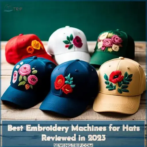 best embroidery machines for hats reviewed