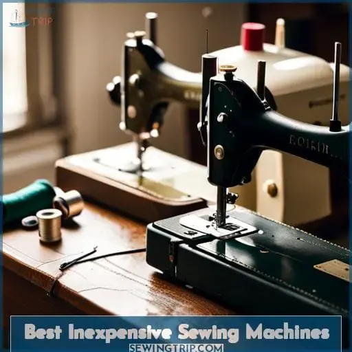 Best Inexpensive Sewing Machines