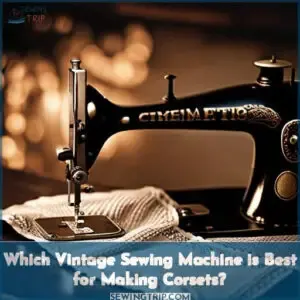 best sewing machine for corsetry