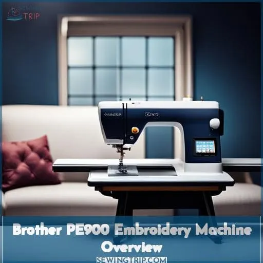 Brother PE900 Embroidery Machine Overview