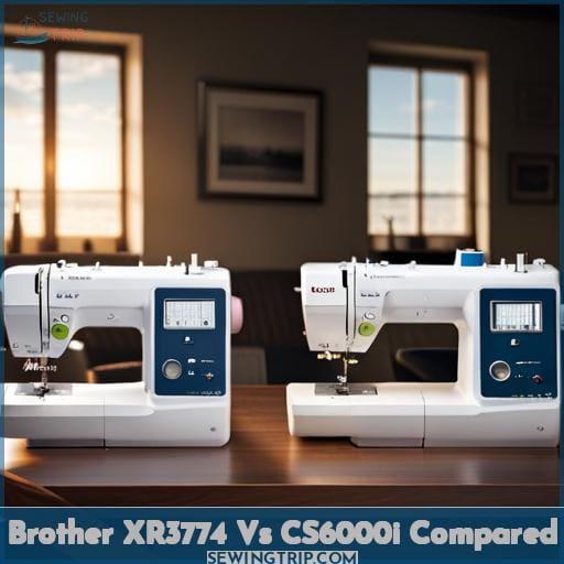 Brother XR3774 Vs CS6000i Compared