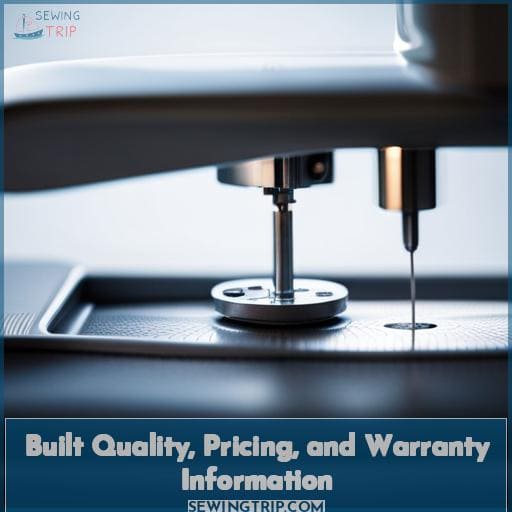 Built Quality, Pricing, and Warranty Information