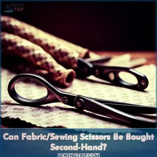 Can Fabric/Sewing Scissors Be Bought Second-Hand