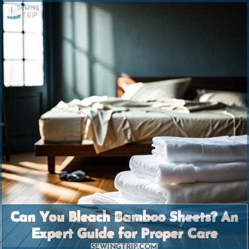can-you-bleach-bamboo-sheets-an-expert-guide-for-proper-care