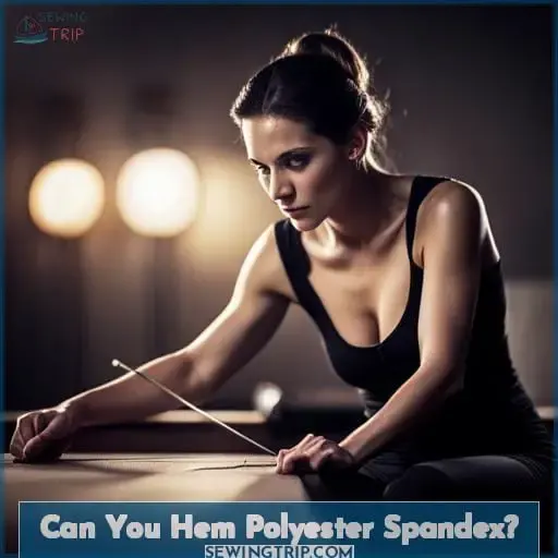 Can You Hem Polyester Spandex