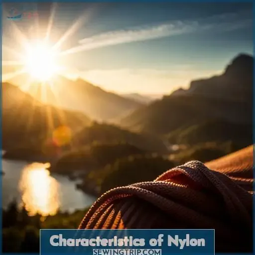 Characteristics of Nylon