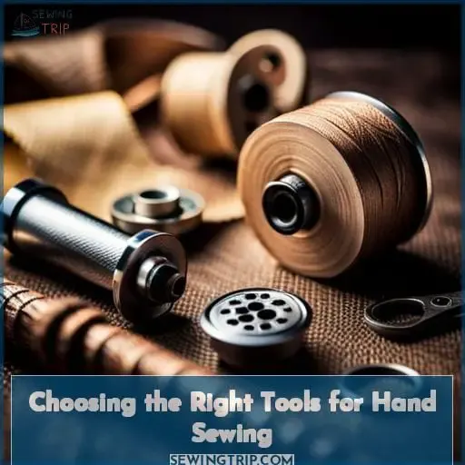 Choosing the Right Tools for Hand Sewing