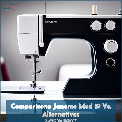Comparisons: Janome Mod 19 Vs. Alternatives