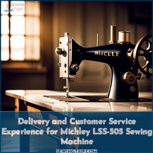Delivery and Customer Service Experience for Michley LSS-505 Sewing Machine