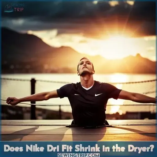 Does Nike Dri Fit Shrink in the Dryer
