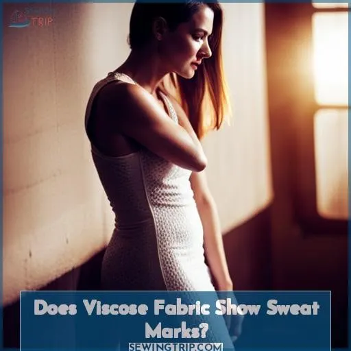 Does Viscose Fabric Show Sweat Marks
