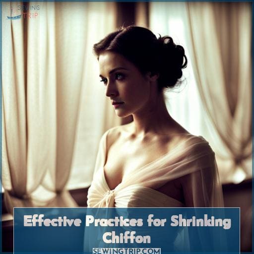 Effective Practices for Shrinking Chiffon