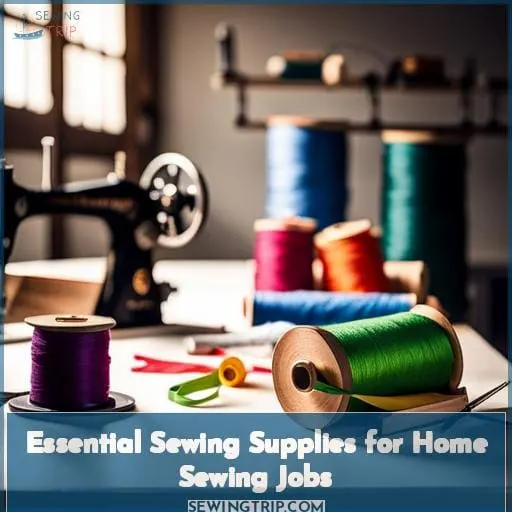 Essential Sewing Supplies for Home Sewing Jobs