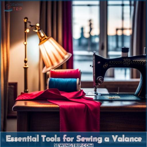 Essential Tools for Sewing a Valance