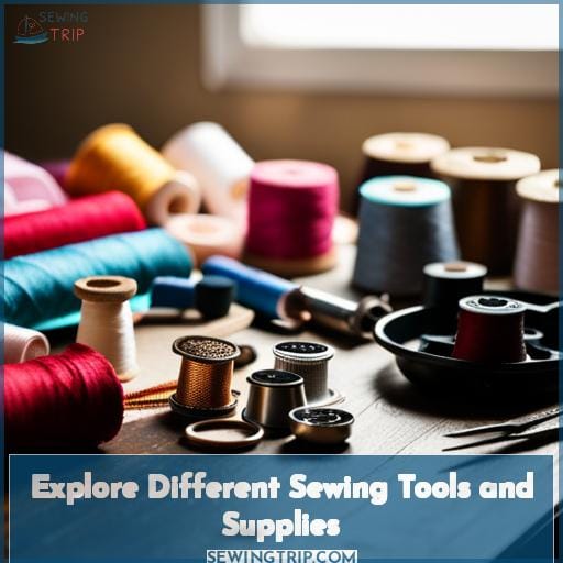 Explore Different Sewing Tools and Supplies