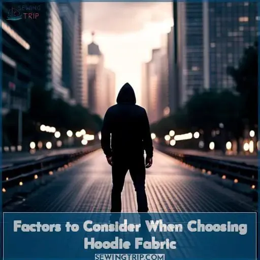 Factors to Consider When Choosing Hoodie Fabric