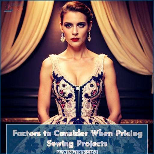 Factors to Consider When Pricing Sewing Projects