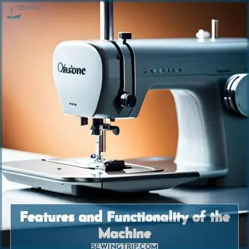Features and Functionality of the Machine