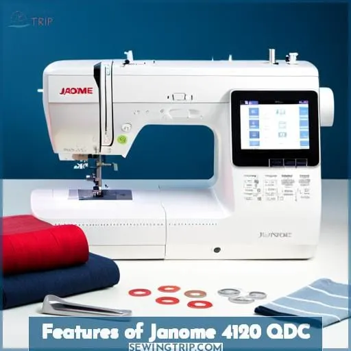 Features of Janome 4120 QDC