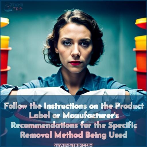 Follow the Instructions on the Product Label or Manufacturer
