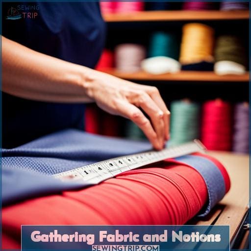 Gathering Fabric and Notions