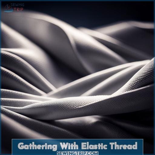 Gathering With Elastic Thread