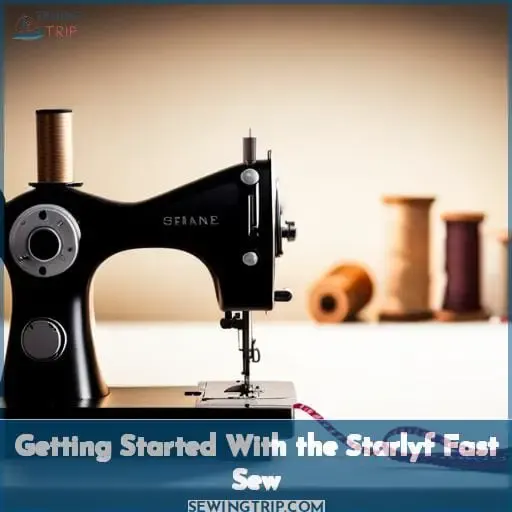 Getting Started With the Starlyf Fast Sew