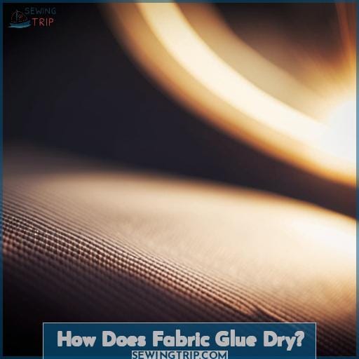 How Does Fabric Glue Dry
