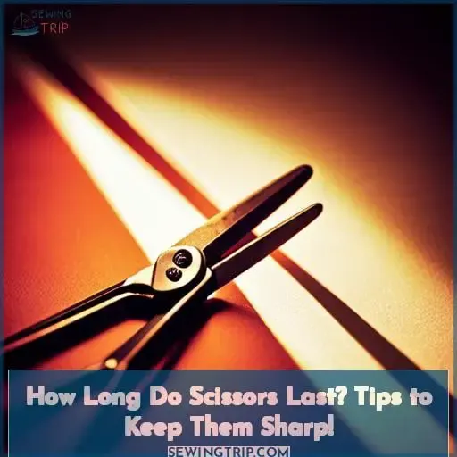 how long before scissors dull