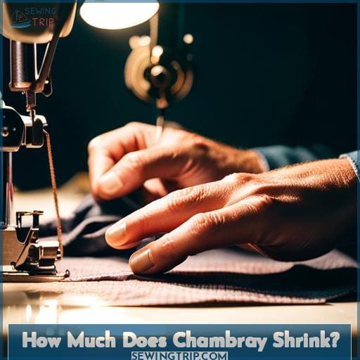 How Much Does Chambray Shrink