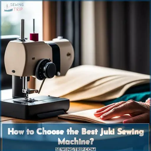 How to Choose the Best Juki Sewing Machine