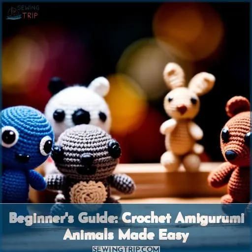 how to crochet amigurumi animals for beginners