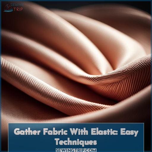 how to gather fabric with elastic