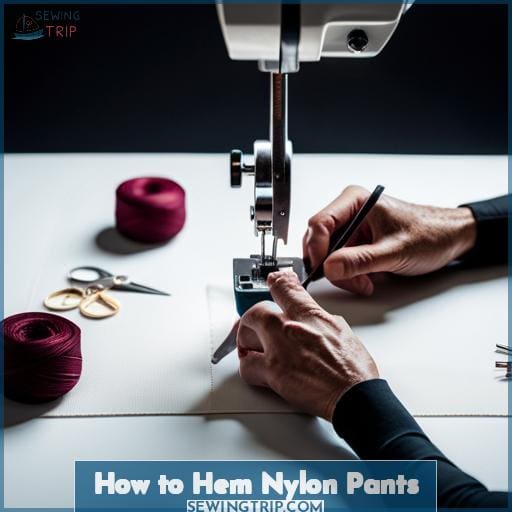 How to Hem Nylon Pants