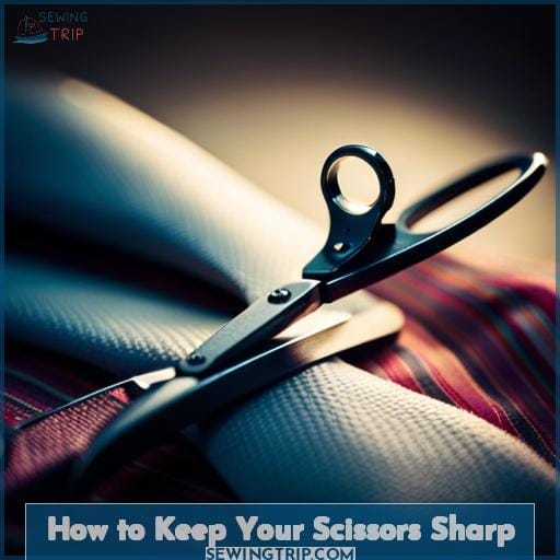 How to Keep Your Scissors Sharp